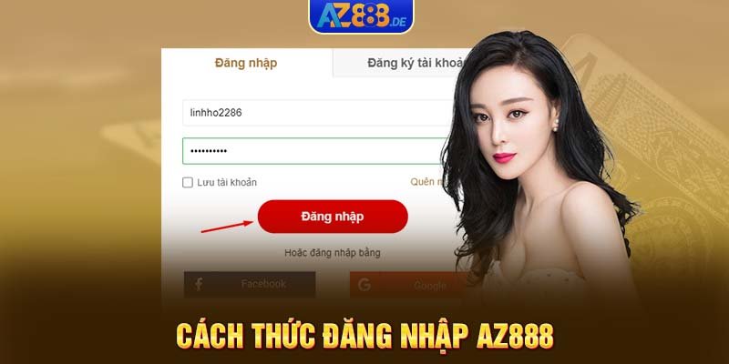 Cách thức đăng nhập AZ888