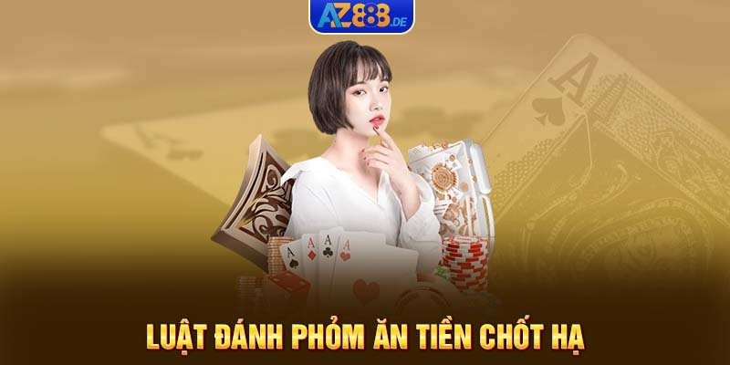 Luật đánh phỏm ăn tiền cơ bản